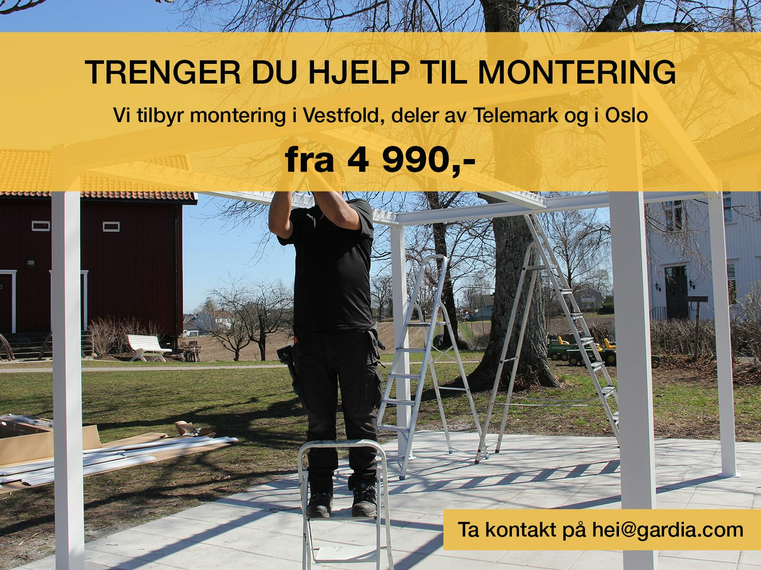 mann som står på stige og monterer pergola med skrift i gul boks over. foto